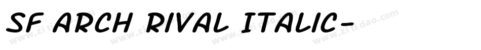 SF Arch Rival Italic字体转换